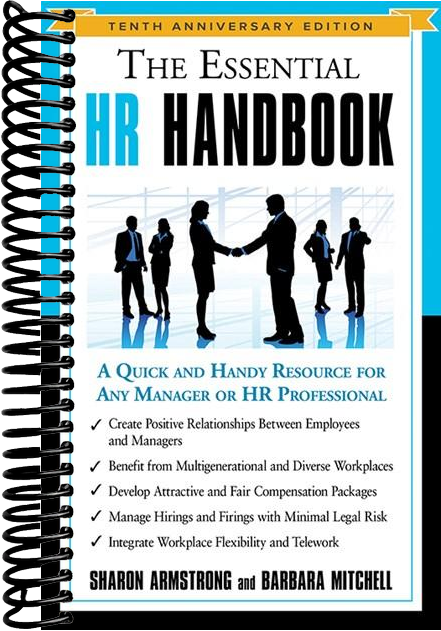 The Essential HR Handbook, 10th Anniversary Edition: A Quick and Handy Resource for Any Manager or HR Professional (Revised)