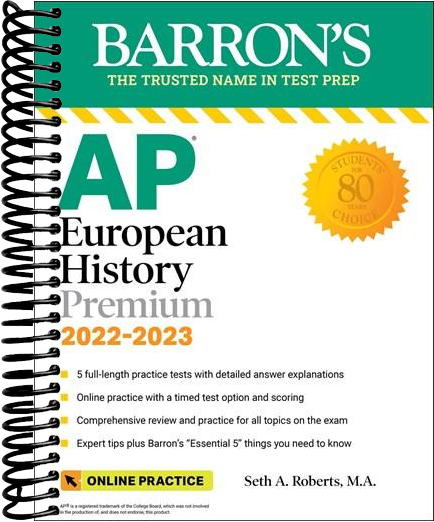 AP European History Premium, 2022-2023: 5 Practice Tests + Comprehensive Review + Online Practice
