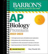 AP Biology Premium, 2022-2023: Comprehensive Review with 5 Practice Tests + an Online Timed Test Option : With 5 Practice Tests