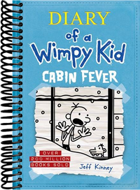 Cabin Fever (Diary of a Wimpy Kid #6)