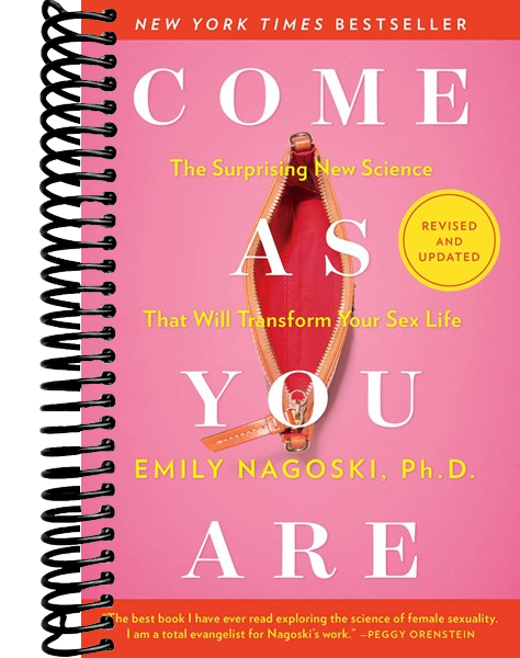 Come As You Are: Revised and Updated : The Surprising New Science That Will Transform Your Sex Life
