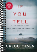 If You Tell: A True Story of Murder, Family Secrets, and the Unbreakable Bond of Sisterhood