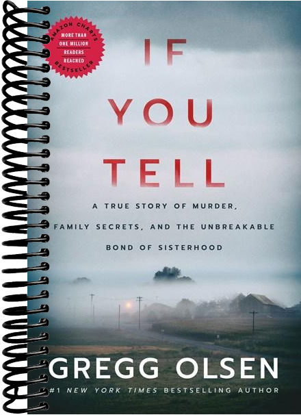 If You Tell: A True Story of Murder, Family Secrets, and the Unbreakable Bond of Sisterhood