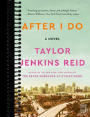 After I Do: A Novel