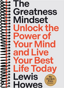 The Greatness Mindset: Unlock the Power of Your Mind and Live Your Best Life Today