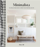Minimalista: Your Step-by-Step Guide to a Better Home, Wardrobe, and Life