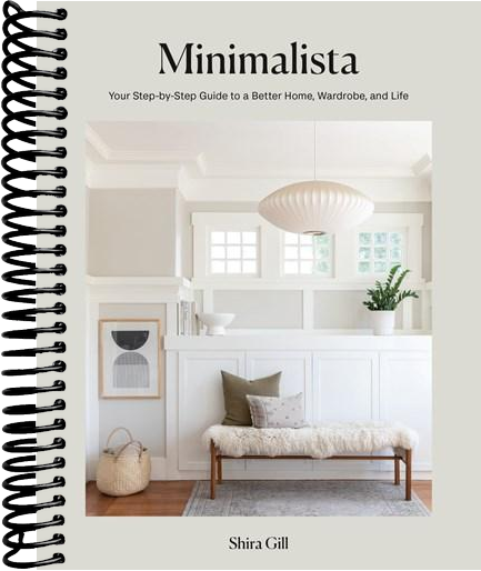 Minimalista: Your Step-by-Step Guide to a Better Home, Wardrobe, and Life