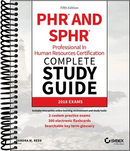 PHR and SPHR Professional in Human Resources Certification Complete Study Guide: 2018 Exams (5th Edition)