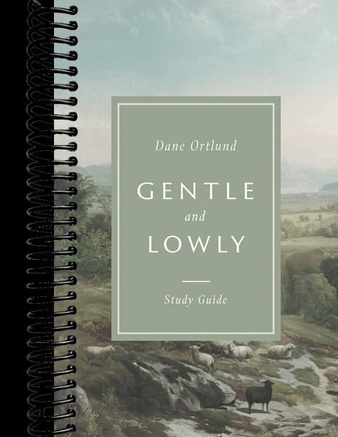 Gentle and Lowly Study Guide