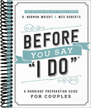 Before You Say I Do: A Marriage Preparation Guide for Couples