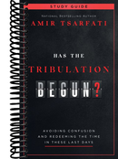 Has the Tribulation Begun? Study Guide: Avoiding Confusion and Redeeming the Time in These Last Days