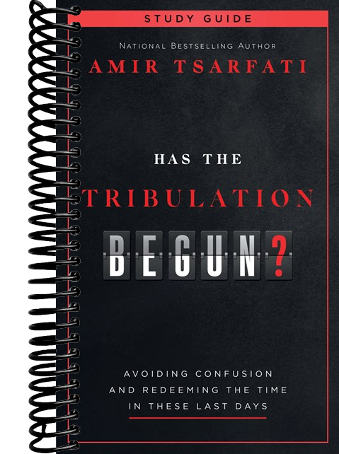 Has the Tribulation Begun? Study Guide: Avoiding Confusion and Redeeming the Time in These Last Days