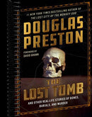 The Lost Tomb: And Other Real-Life Stories of Bones, Burials, and Murder