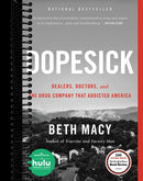 Dopesick: Dealers, Doctors, and the Drug Company that Addicted America