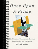 Once Upon a Prime: The Wondrous Connections Between Mathematics and Literature