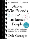 How to Win Friends and Influence People: Updated For the Next Generation of Leaders