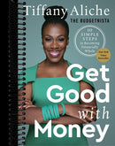 Get Good with Money: Ten Simple Steps to Becoming Financially Whole
