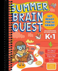 Summer Brain Quest: Between Grades K & 1