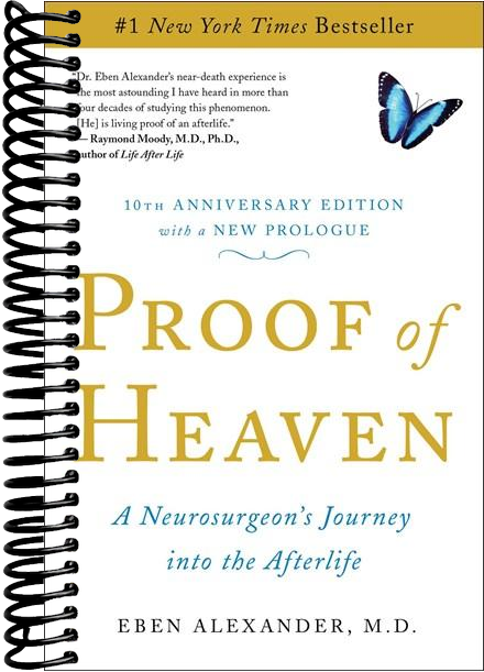 Proof of Heaven: A Neurosurgeon's Journey into the Afterlife