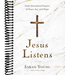Jesus Listens: Daily Devotional Prayers of Peace, Joy, and Hope (the New 365-Day Prayer Book)