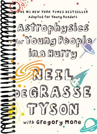 Astrophysics for Young People in a Hurry