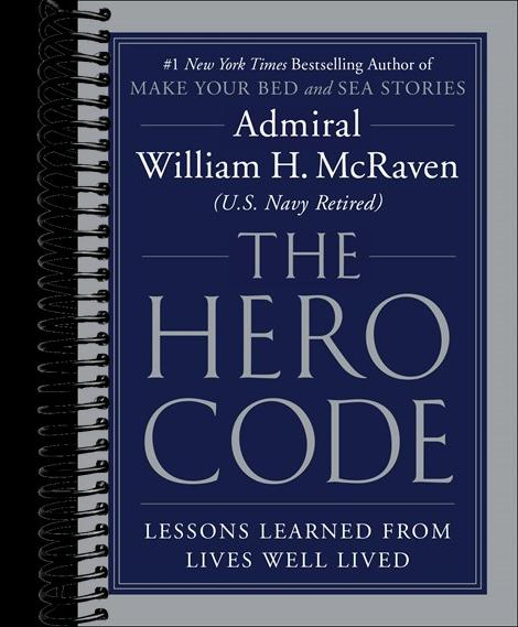 The Hero Code: Lessons Learned from Lives Well Lived