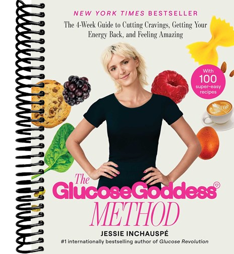 The Glucose Goddess Method: The 4-Week Guide to Cutting Cravings, Getting Your Energy Back, and Feeling Amazing