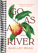 Go as a River: A Novel