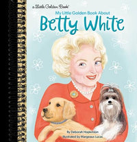 My Little Golden Book About Betty White
