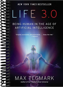 Life 3.0: Being Human in the Age of Artificial Intelligence