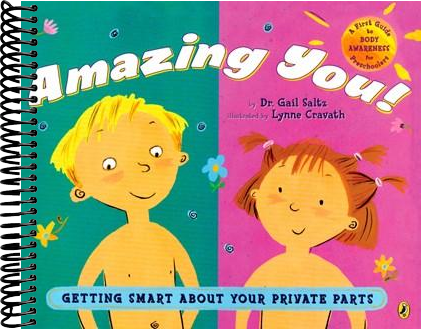 Amazing You!: Getting Smart About Your Private Parts