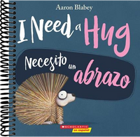 I Need a Hug / Necesito un abrazo (Bilingual)