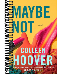 Maybe Not: A Novella