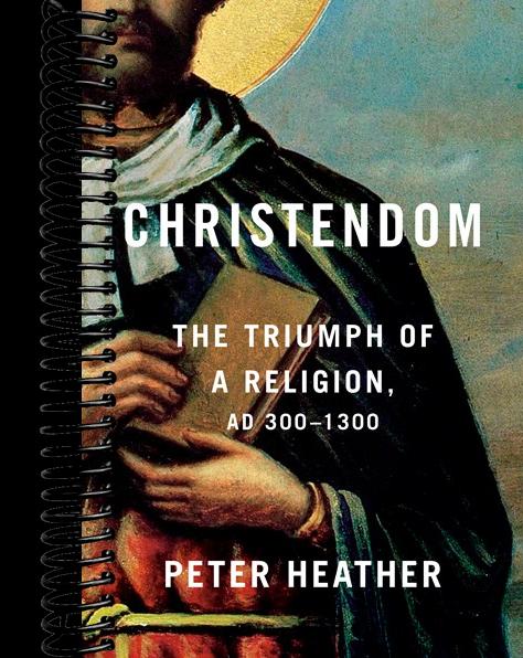 Christendom: The Triumph of a Religion, AD 300-1300