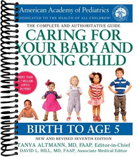 Caring for Your Baby and Young Child, 7th Edition: Birth to Age 5 (Revised)