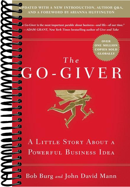 The Go-Giver, Expanded Edition: A Little Story About a Powerful Business Idea (Go-Giver, Book 1