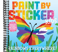 Paint by Sticker Kids: Rainbows Everywhere! : Create 10 Pictures One Sticker at a Time!