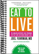 Eat to Live: The Amazing Nutrient-Rich Program for Fast and Sustained Weight Loss, Revised Edition (Revised)