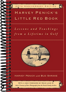 Harvey Penick's Little Red Book: Lessons And Teachings From A Lifetime In Golf (Special edition)