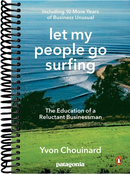 Let My People Go Surfing: The Education of a Reluctant Businessman--Including 10 More Years of Business Unusual