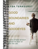 Good Boundaries and Goodbyes: Loving Others Without Losing the Best of Who You Are