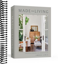 Made for Living: Collected Interiors for All Sorts of Styles