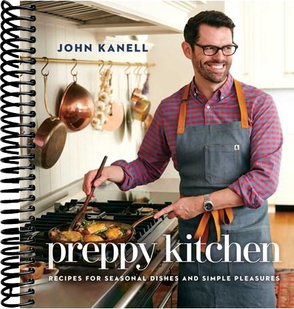 Preppy Kitchen: Recipes for Seasonal Dishes and Simple Pleasures (A Cookbook)