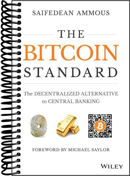 The Bitcoin Standard: The Decentralized Alternative to Central Banking