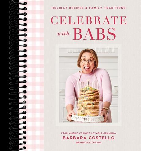Celebrate with Babs: Holiday Recipes & Family Traditions