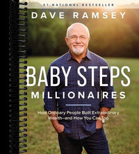 Baby Steps Millionaires: How Ordinary People Built Extraordinary Wealth--and How You Can Too