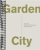 Garden City: Work, Rest, and the Art of Being Human.