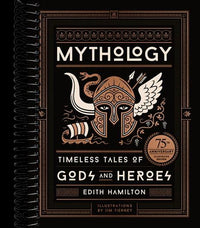 Mythology (75th Anniversary Illustrated Edition): Timeless Tales of Gods and Heroes (Special edition)