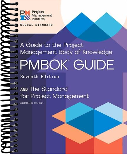 A Guide to the Project Management Body of Knowledge (PMBOK® Guide) – Seventh Edition and The Standard for Project Management (ENGLISH)  (7th Edition)