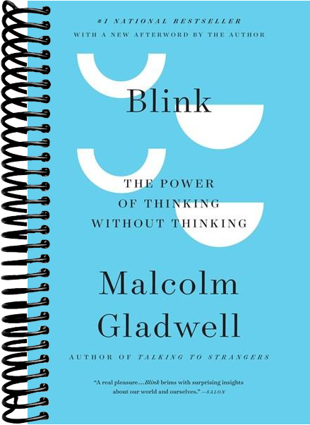 Blink: The Power of Thinking Without Thinking